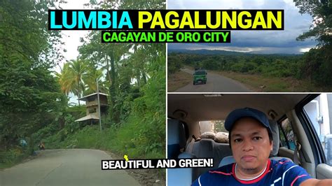 One Of Farthest Barangay In Cagayan De Oro Lumbia To Pagalungan Road Trip Youtube