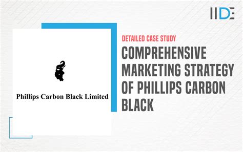 Marketing Strategy Of Phillips Carbon Black - 2024 | IIDE