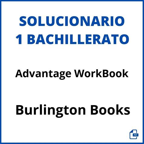 Solucionario Advantage Workbook Bachillerato Burlington Books