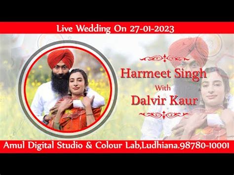 Wedding Ceremony Of Harmeet Singh With Dalvir Kaur Youtube