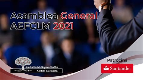 ASAMBLEA GENERAL AEFCLM 2021 YouTube