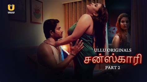 Sanskari P02 2023 Tamil Hot Web Series UllU AAGMaal