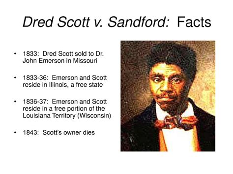 The Adult Stage Facts About Dred Scott