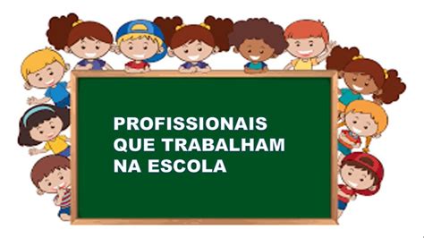 Profissionais Da Escola Youtube