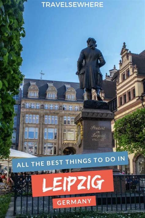 All The Best Things To Do In Leipzig Germany Travelsewhere Travel