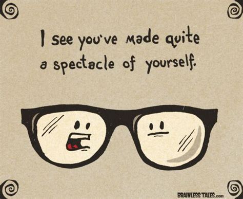 Quite A Spectacle Brainless Tales Optometry Humor Eye Jokes Cute Puns