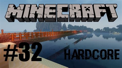 Let s Play Minecraft Hardcore 32 Vollendung der Brücke GERMAN HD