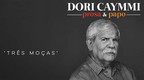 Dori Caymmi Tr S Mo As Prosa E Papo Youtube Music