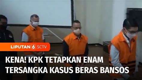 Kpk Tetapkan Tersangka Kasus Beras Bansos Tiga Dari Enam Tersangka