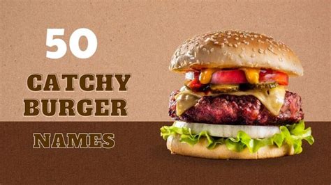 501 Brilliant Burger Name Ideas Funny And Catchy Brand Peps Burger