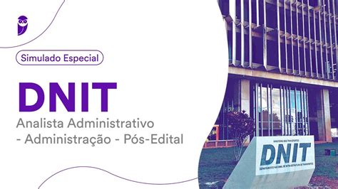 Simulado Especial Dnit Analista Administrativo Administra O P S