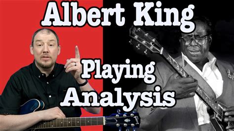 Albert King Guitar Technique Analysis Youtube