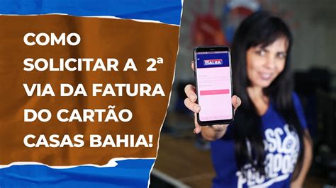 Fatura Casas Bahia Digital Como Acessar E Pagar Sua Fatura De Forma