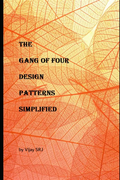 The Gang Of Four Design Patterns Simplified All The 23 Design Patterns