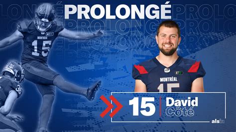 les Alouettes prolongent le contrat de David Côté Alouettes de Montréal