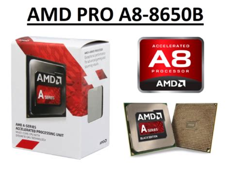 AMD PRO A8-8650B Quad Core Processor 3.2 - 3.9 GHz, Socket FM2+, 65W ...