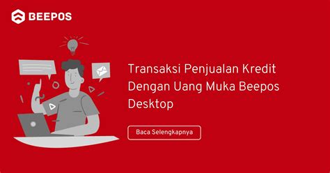 Transaksi Penjualan Kredit Dengan Uang Muka Beepos Desktop