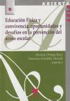 EDUCACI N F SICA Y CONVIVENCIA OPORTUNIDADES Y DESAF OS EN LA PREVENCI