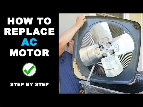 How To Replace An Ac Condenser Fan Motor A Step By Step Guide Schooltube