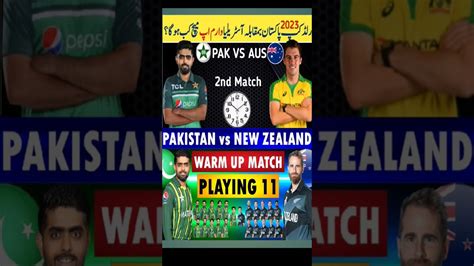 Pakistan Vs New Zealand Warm Up Match In World Cup 2023 Pak Vs Nz