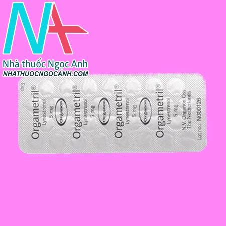 Thuốc Orgametri: Công dụng, liều dùng, lưu ý tác dụng phụ, giá bán