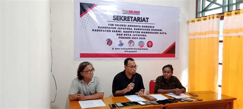 Timsel Umumkan Pendaftaran Calon Anggota Bawaslu Wilayah 1 Papua Resmi