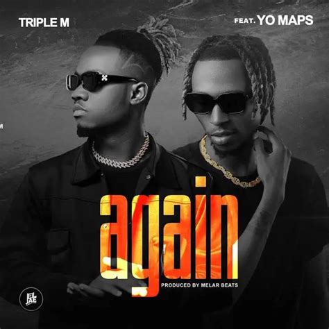 Triple M Ft Yo Maps Again Pickwap Music