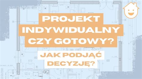 Projekt indywidualny czy gotowy jak podjąć decyzję YouTube