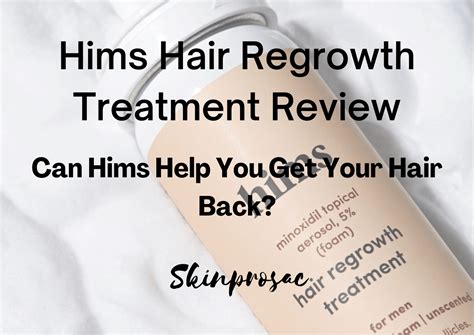 Hims Hair Regrowth Treatment Reviews | Does It Work? - Skinprosac