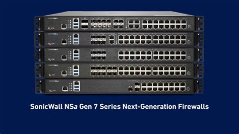 Sonicwall Nsa Gen Series Firewalls Deliver High Port Density And The