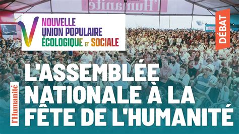 L Assemblée Nationale à la Fête de l Humanité YouTube