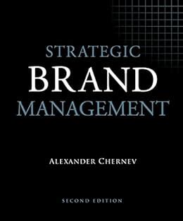 Ebook Pdf Strategic Brand Management Nd Edition By Alexander Chernev