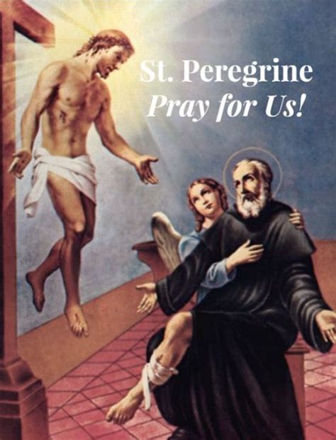 Miracle Prayer To St Peregrine