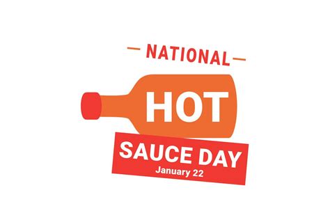 Vector Graphic Of National Hot Sauce Day 5269585 Vector Art At Vecteezy