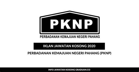 Permohonan Jawatan Kosong Perbadanan Kemajuan Negeri Pahang PKNP