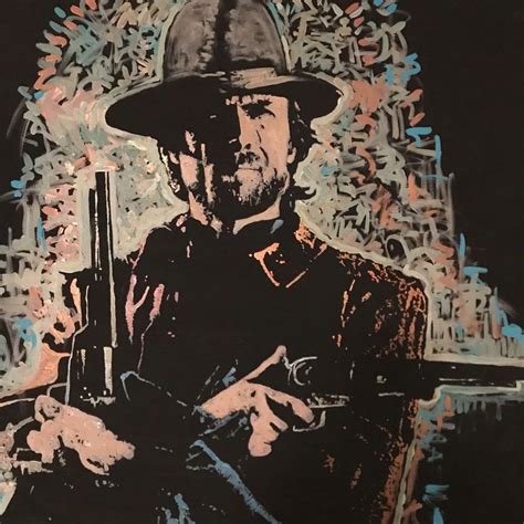 Clint Eastwood Pop Art Painting By Artist Matt Pecson In 2024 Pop Art