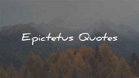 87+ Epictetus Quotes On Life, Success, Difficulties