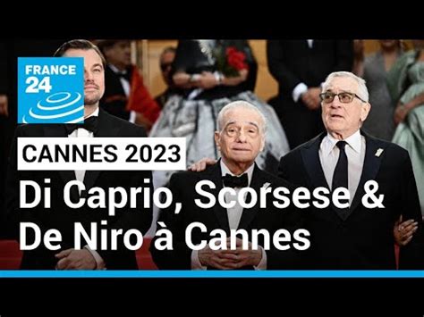 Di Caprio Scorsese De Niro Trois L Gendes Du Cin Ma R Unis Cannes