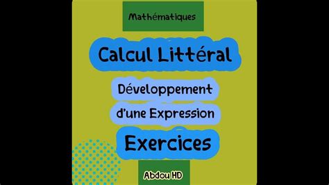 Calcul Littéral Exercices Développement Réduction d une