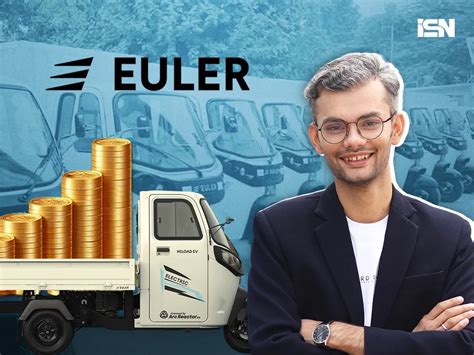 Electric Commercial Vehicle Manufacturer Euler Motors Raises Additional