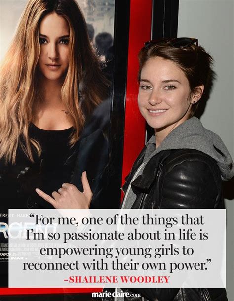 8 Quotes That Prove Shailene Woodley Is Your Spirit Sister Shailene Shailene Woodley Woodley