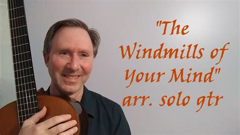 The Windmills Of Your Mind Arr For Classical Guitar YouTube