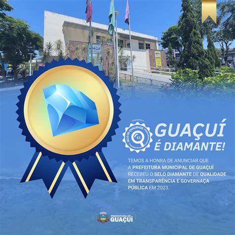 PREFEITURA DE GUAÇUÍ CONQUISTA SELO DIAMANTE EM TRANSPARÊNCIA E