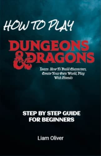 How to Play Dungeons & Dragons: Complete Step by Step Guide For ...