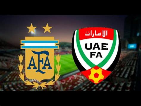 ARGENTINA VS EMIRATOS ARABES EN VIVO YouTube