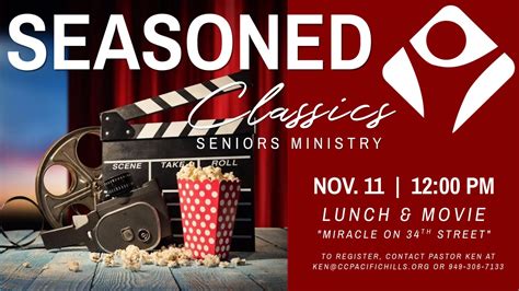 Seasoned Classics Lunch Movie Pacific Hills Calvary Chapel Orange