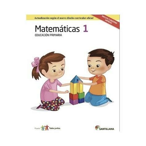 Matematicas 1 Primaria Serie Todos Juntos Santillana