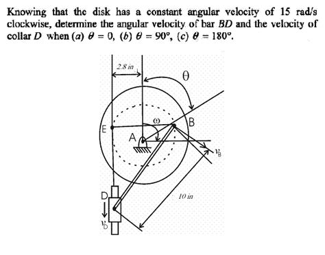 Solved Knowing That The Disk Has A Constant Angular Velocity