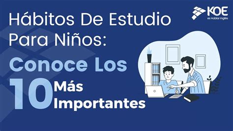 Hábitos de estudio en niños Conoce los 10 más importantes YouTube