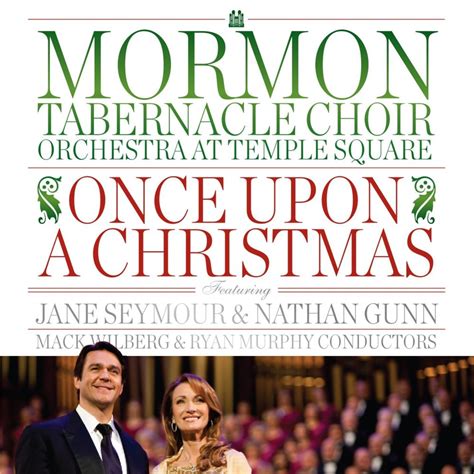 The Mormon Tabernacle Choir - Once Upon a Christmas Lyrics and ...